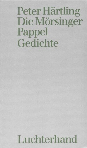 Buchcover Die Mörsinger Pappel | Peter Härtling | EAN 9783462024814 | ISBN 3-462-02481-7 | ISBN 978-3-462-02481-4