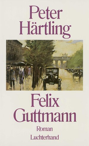 Buchcover Felix Guttmann | Peter Härtling | EAN 9783462024845 | ISBN 3-462-02484-1 | ISBN 978-3-462-02484-5