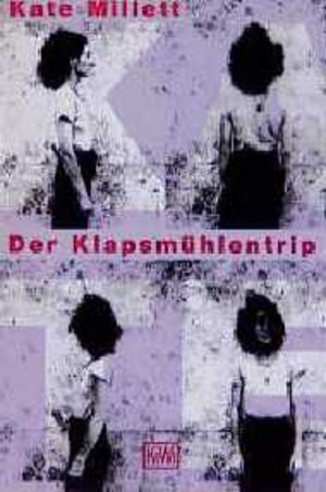 Buchcover Der Klapsmühlentrip | Kate Millett | EAN 9783462025521 | ISBN 3-462-02552-X | ISBN 978-3-462-02552-1