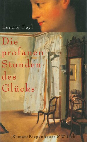 Buchcover Die profanen Stunden des Glücks | Renate Feyl | EAN 9783462025583 | ISBN 3-462-02558-9 | ISBN 978-3-462-02558-3