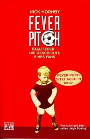 Fever Pitch: Ballfieber - Die Geschichte eines Fans