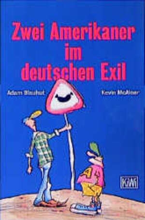 Buchcover Zwei Amerikaner im deutschen Exil | Adam Blauhut | EAN 9783462026849 | ISBN 3-462-02684-4 | ISBN 978-3-462-02684-9