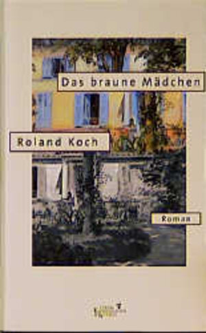 Buchcover Das braune Mädchen | Roland Koch | EAN 9783462026979 | ISBN 3-462-02697-6 | ISBN 978-3-462-02697-9