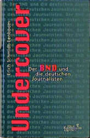 Buchcover Undercover | Erich Schmidt-Eenboom | EAN 9783462027150 | ISBN 3-462-02715-8 | ISBN 978-3-462-02715-0