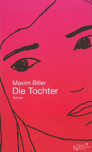 Buchcover Die Tochter | Maxim Biller | EAN 9783462028768 | ISBN 3-462-02876-6 | ISBN 978-3-462-02876-8