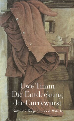 Buchcover Die Entdeckung der Currywurst | Uwe Timm | EAN 9783462028812 | ISBN 3-462-02881-2 | ISBN 978-3-462-02881-2