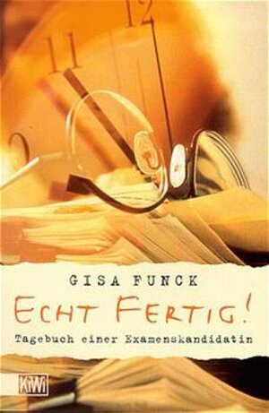 Buchcover Echt fertig! | Gisa Funck | EAN 9783462029024 | ISBN 3-462-02902-9 | ISBN 978-3-462-02902-4
