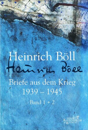 Buchcover Briefe aus dem Krieg 1939-1945 | Heinrich Böll | EAN 9783462030228 | ISBN 3-462-03022-1 | ISBN 978-3-462-03022-8