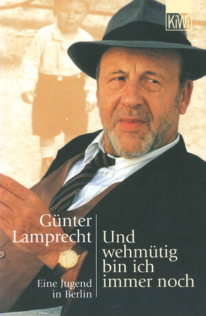 Buchcover Und wehmütig bin ich immer noch | Günter Lamprecht | EAN 9783462031065 | ISBN 3-462-03106-6 | ISBN 978-3-462-03106-5
