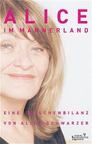 Buchcover Alice im Männerland | Alice Schwarzer | EAN 9783462031430 | ISBN 3-462-03143-0 | ISBN 978-3-462-03143-0