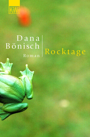 Buchcover Rocktage | Dana Bönisch | EAN 9783462033267 | ISBN 3-462-03326-3 | ISBN 978-3-462-03326-7