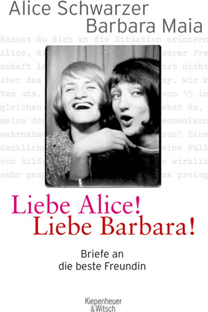 Buchcover Liebe Alice! Liebe Barbara! | Alice Schwarzer | EAN 9783462034585 | ISBN 3-462-03458-8 | ISBN 978-3-462-03458-5