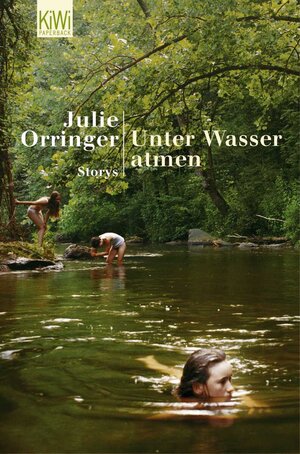 Buchcover Unter Wasser atmen | Julie Orringer | EAN 9783462034844 | ISBN 3-462-03484-7 | ISBN 978-3-462-03484-4