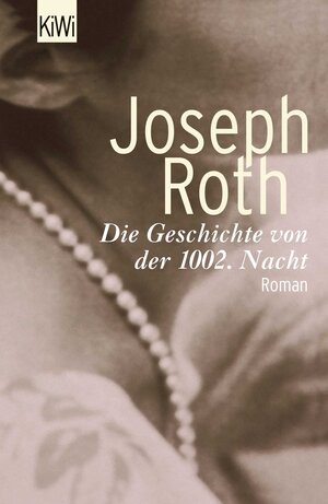 Die Geschichte von der 1002. Nacht: Roman