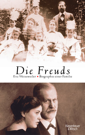 Die Freuds: Biographie einer Familie