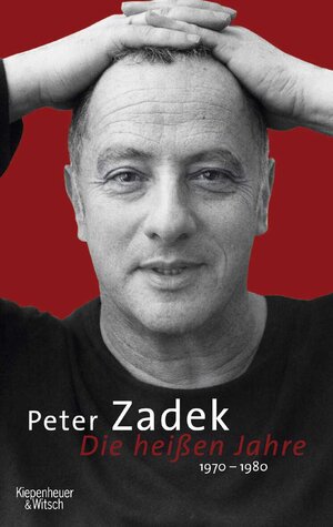 Buchcover Die heißen Jahre | Peter Zadek | EAN 9783462036947 | ISBN 3-462-03694-7 | ISBN 978-3-462-03694-7