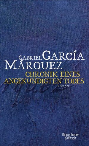 Buchcover Chronik eines angekündigten Todes | Gabriel García Márquez | EAN 9783462037197 | ISBN 3-462-03719-6 | ISBN 978-3-462-03719-7