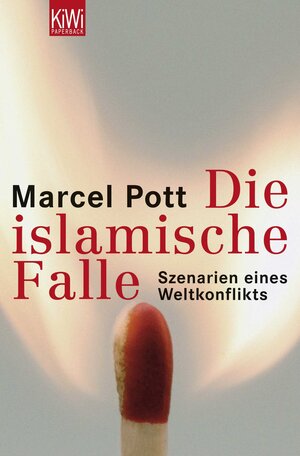 Buchcover Der Westen in der islamischen Falle | Marcel Pott | EAN 9783462037548 | ISBN 3-462-03754-4 | ISBN 978-3-462-03754-8