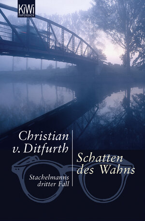 Buchcover Schatten des Wahns | Christian von Ditfurth | EAN 9783462039436 | ISBN 3-462-03943-1 | ISBN 978-3-462-03943-6