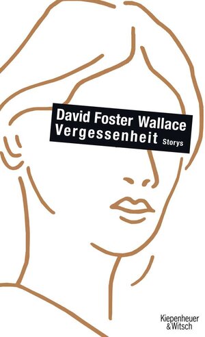 Buchcover Vergessenheit | David Foster Wallace | EAN 9783462039740 | ISBN 3-462-03974-1 | ISBN 978-3-462-03974-0