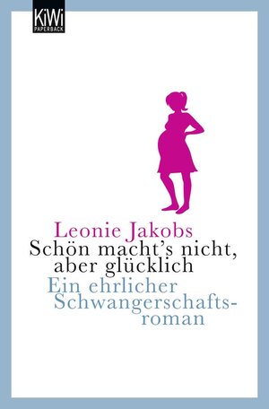 Buchcover Schön macht's nicht, aber glücklich | Leonie Jakobs | EAN 9783462040487 | ISBN 3-462-04048-0 | ISBN 978-3-462-04048-7