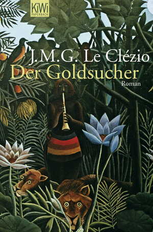 Buchcover Der Goldsucher | J. M. G. Le Clézio | EAN 9783462041156 | ISBN 3-462-04115-0 | ISBN 978-3-462-04115-6