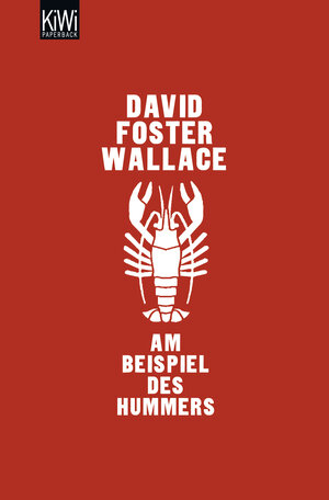 Buchcover Am Beispiel des Hummers | David Foster Wallace | EAN 9783462041262 | ISBN 3-462-04126-6 | ISBN 978-3-462-04126-2