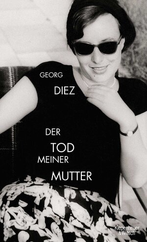 Buchcover Der Tod meiner Mutter | Georg Diez | EAN 9783462041422 | ISBN 3-462-04142-8 | ISBN 978-3-462-04142-2