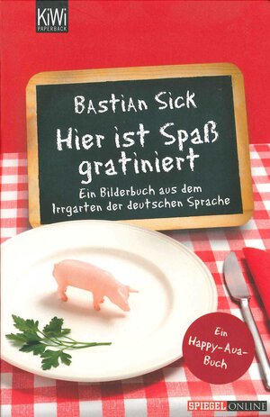 Buchcover Hier ist Spaß gratiniert | Bastian Sick | EAN 9783462042238 | ISBN 3-462-04223-8 | ISBN 978-3-462-04223-8