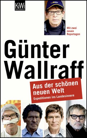 Buchcover Aus der schönen neuen Welt | Günter Wallraff | EAN 9783462043150 | ISBN 3-462-04315-3 | ISBN 978-3-462-04315-0