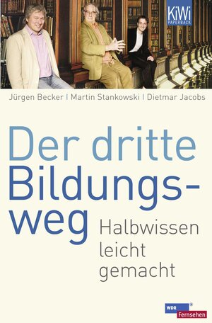 Buchcover Der dritte Bildungsweg | Jürgen Becker | EAN 9783462043242 | ISBN 3-462-04324-2 | ISBN 978-3-462-04324-2