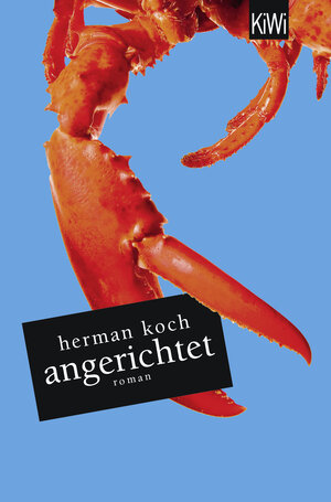 Buchcover Angerichtet | Herman Koch | EAN 9783462043471 | ISBN 3-462-04347-1 | ISBN 978-3-462-04347-1