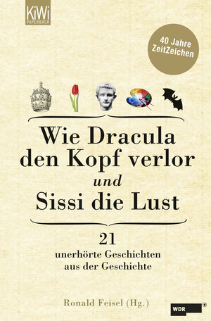 Buchcover Wie Dracula den Kopf verlor und Sissi die Lust  | EAN 9783462044003 | ISBN 3-462-04400-1 | ISBN 978-3-462-04400-3