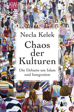 Buchcover Chaos der Kulturen | Necla Kelek | EAN 9783462044287 | ISBN 3-462-04428-1 | ISBN 978-3-462-04428-7