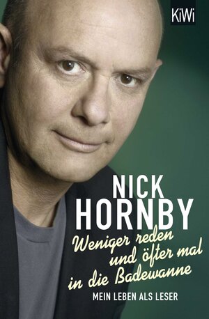 Buchcover Weniger reden und öfter mal in die Badewanne | Nick Hornby | EAN 9783462044294 | ISBN 3-462-04429-X | ISBN 978-3-462-04429-4