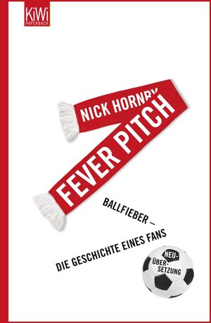 Buchcover Fever Pitch | Nick Hornby | EAN 9783462044430 | ISBN 3-462-04443-5 | ISBN 978-3-462-04443-0