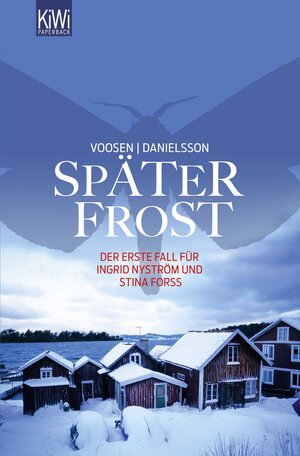 Buchcover Später Frost | Roman Voosen | EAN 9783462044492 | ISBN 3-462-04449-4 | ISBN 978-3-462-04449-2
