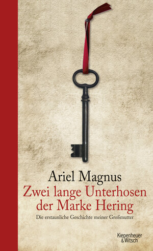 Buchcover Zwei lange Unterhosen der Marke Hering | Ariel Magnus | EAN 9783462044607 | ISBN 3-462-04460-5 | ISBN 978-3-462-04460-7