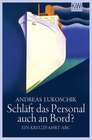 Buchcover Schläft das Personal auch an Bord? | Andreas Lukoschik | EAN 9783462045062 | ISBN 3-462-04506-7 | ISBN 978-3-462-04506-2