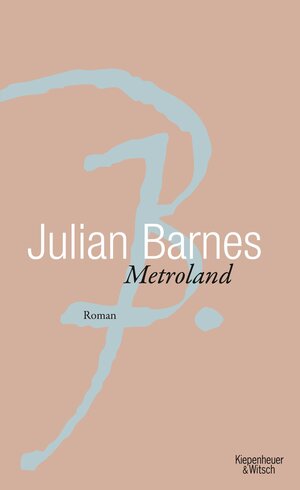 Buchcover Metroland | Julian Barnes | EAN 9783462045932 | ISBN 3-462-04593-8 | ISBN 978-3-462-04593-2