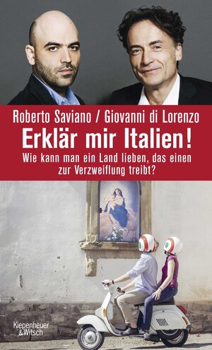 Buchcover Erklär mir Italien! | Roberto Saviano | EAN 9783462049718 | ISBN 3-462-04971-2 | ISBN 978-3-462-04971-8