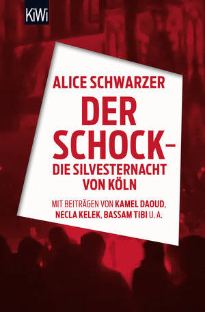 Buchcover Der Schock - die Silvesternacht in Köln  | EAN 9783462049992 | ISBN 3-462-04999-2 | ISBN 978-3-462-04999-2
