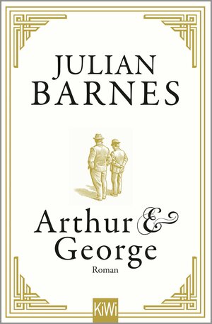 Buchcover Arthur & George | Julian Barnes | EAN 9783462050301 | ISBN 3-462-05030-3 | ISBN 978-3-462-05030-1