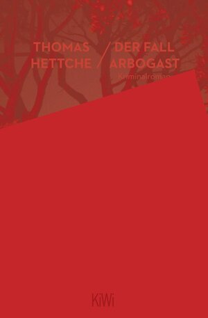 Buchcover Der Fall Arbogast | Thomas Hettche | EAN 9783462050325 | ISBN 3-462-05032-X | ISBN 978-3-462-05032-5