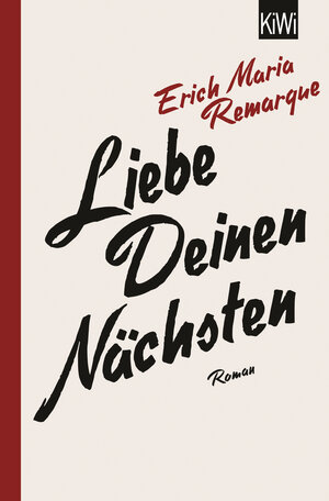 Buchcover Liebe deinen Nächsten | E.M. Remarque | EAN 9783462050929 | ISBN 3-462-05092-3 | ISBN 978-3-462-05092-9