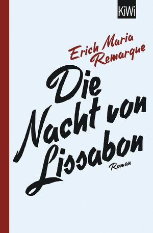 Buchcover Die Nacht von Lissabon | E.M. Remarque | EAN 9783462050943 | ISBN 3-462-05094-X | ISBN 978-3-462-05094-3