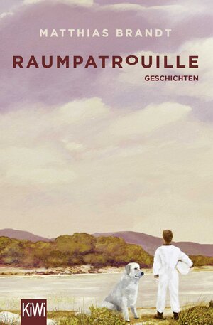 Buchcover Raumpatrouille | Matthias Brandt | EAN 9783462051575 | ISBN 3-462-05157-1 | ISBN 978-3-462-05157-5