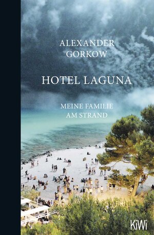 Buchcover Hotel Laguna | Alexander Gorkow | EAN 9783462053067 | ISBN 3-462-05306-X | ISBN 978-3-462-05306-7