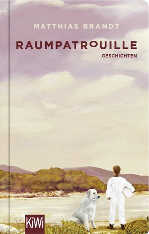 Buchcover Raumpatrouille | Matthias Brandt | EAN 9783462053739 | ISBN 3-462-05373-6 | ISBN 978-3-462-05373-9