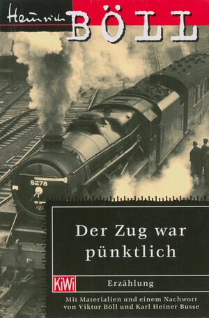 Buchcover Der Zug war pünktlich | Heinrich Böll | EAN 9783462300758 | ISBN 3-462-30075-X | ISBN 978-3-462-30075-8